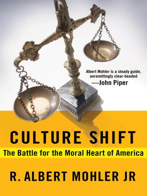 Title details for Culture Shift by Dr. R. Albert Mohler - Available